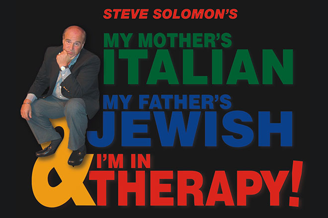 My Mother’s Italian, My Father’s Jewish & I’m In Therapy!