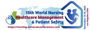 13th World Nursing, Healthcare Management, and Patient Safety Conference
