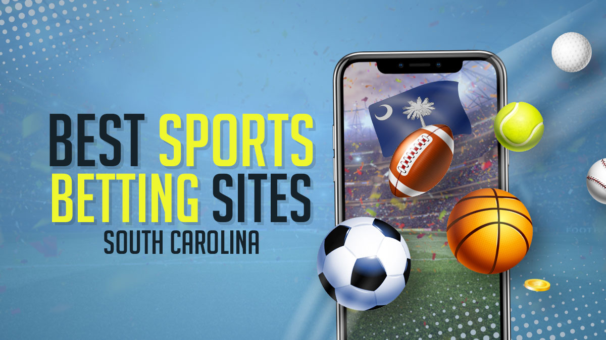 Best Sports Betting Sites in South Carolina 2023 - SC Sportsbook Apps