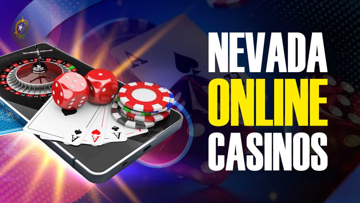 Nevada Online Casinos (2023) – 10 Best NV Casino Sites for Real Money