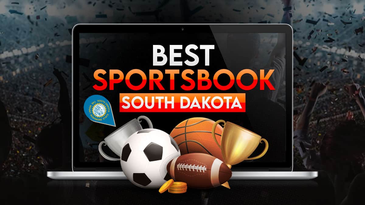 South Dakota Sports Betting Sites and Sportsbook Apps 2023