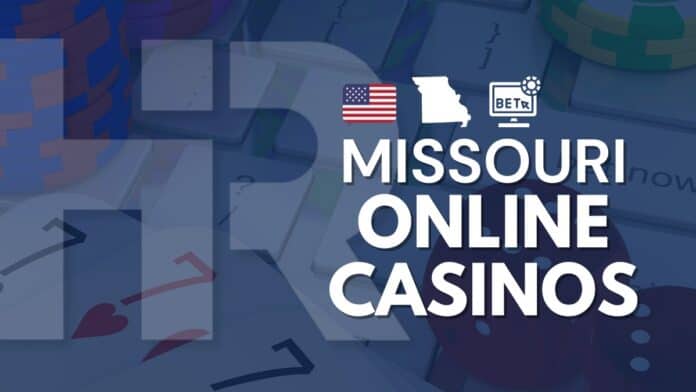 Missouri Online Casinos