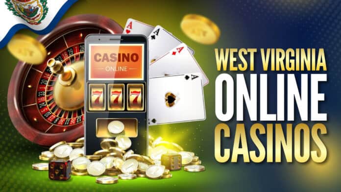 West Virginia Online Casinos