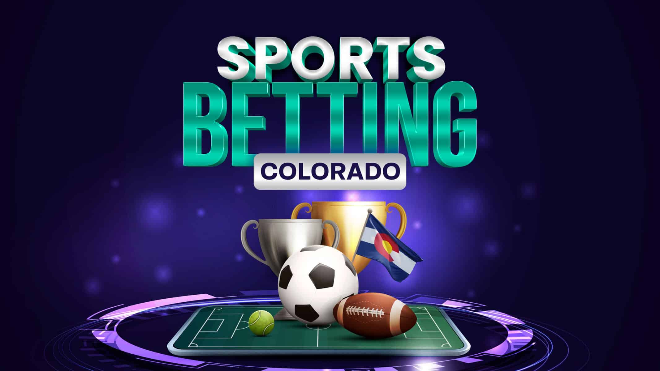 Colorado Sports Betting 2023: Best CO Sportsbooks Online