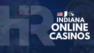 Indiana Online Casinos