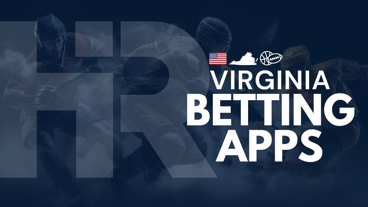 Virginia Betting Apps 10 Best VA Mobile Sportsbooks in 2024