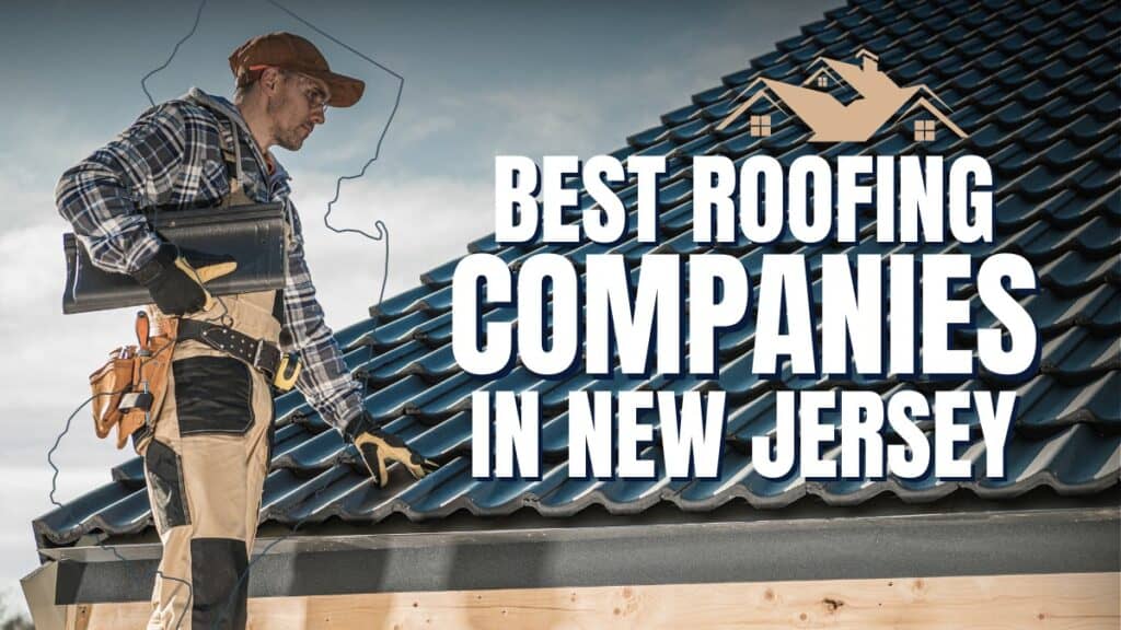 5 Best Roofing Companies in NJ of 2024 New Jersey Services