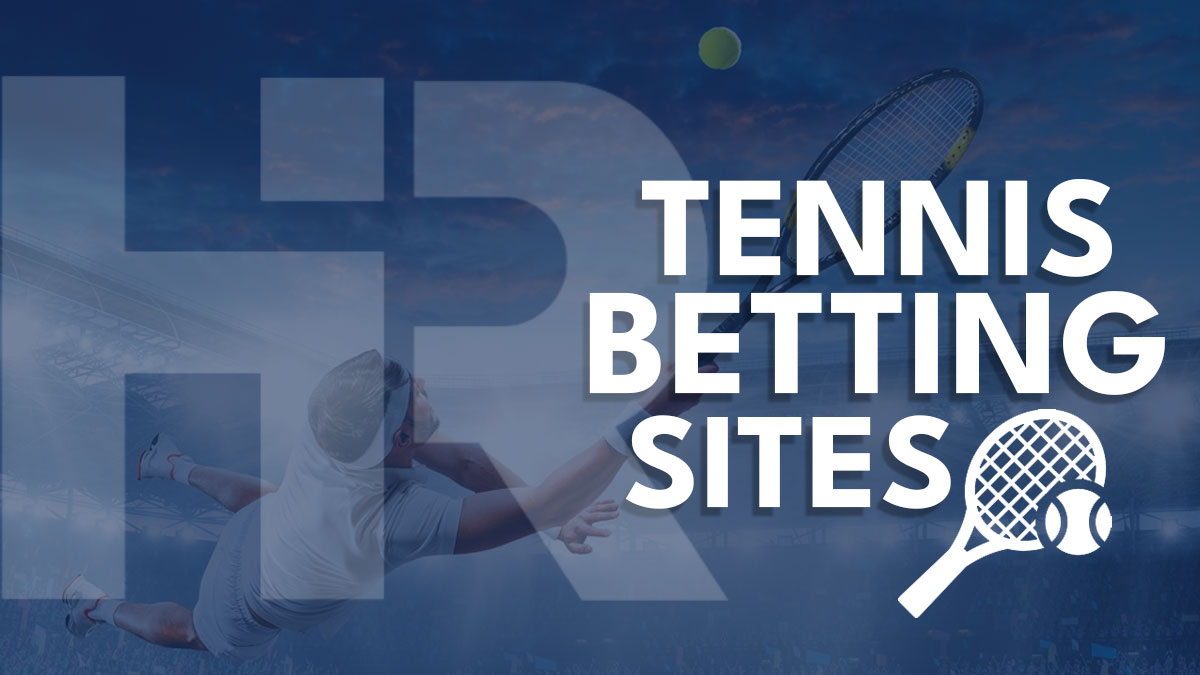 Best tennis betting sites UK: Top 10 tennis bookies for February 2024