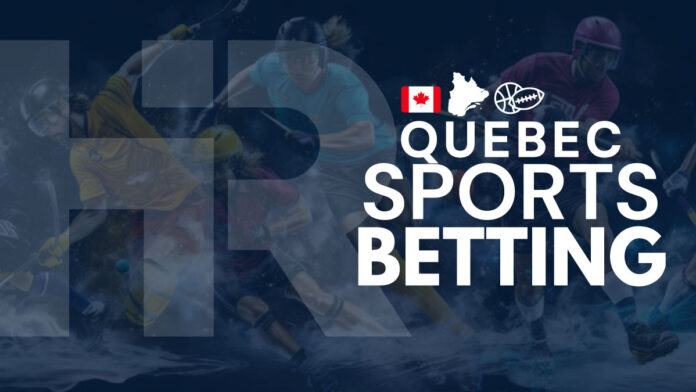 Quebec Sports Betting Sites & Apps