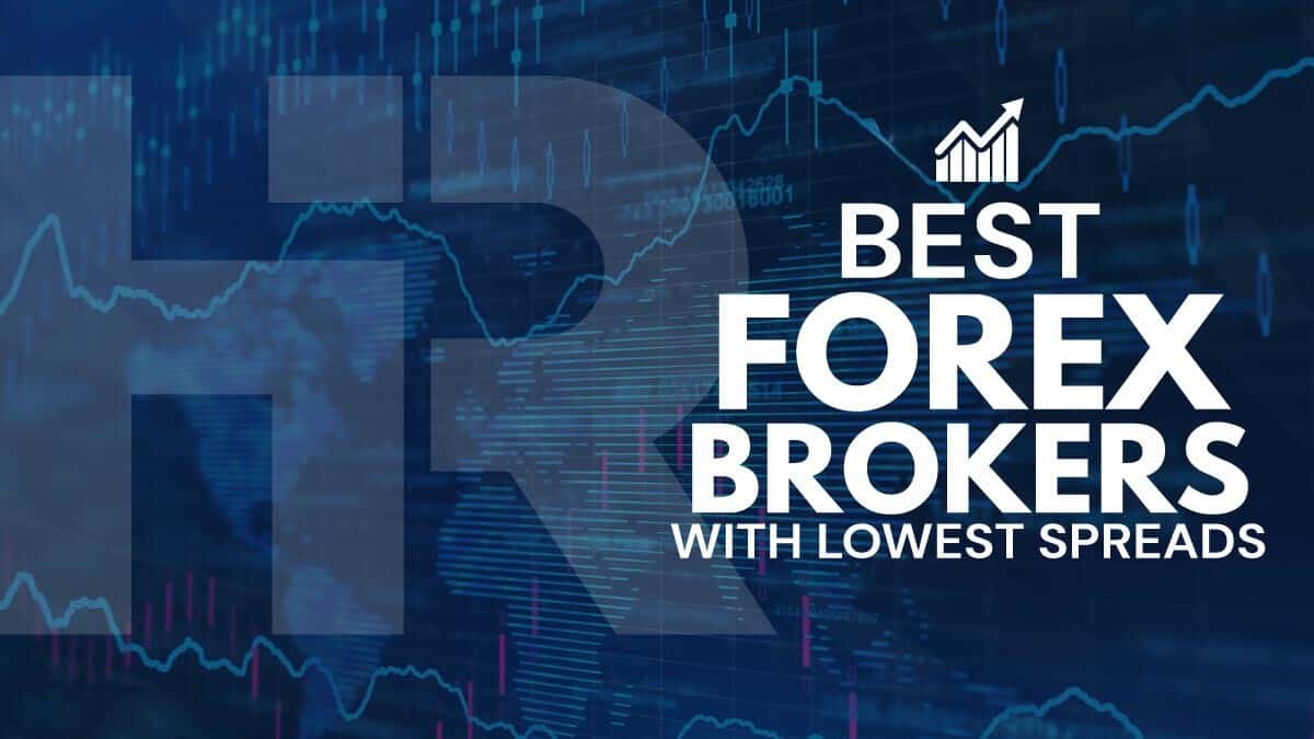 Best Forex Brokers with Lowest Spreads in October 2024