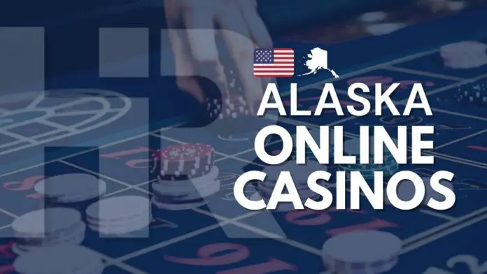Alaska Online Casinos