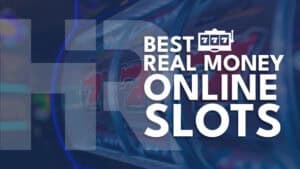 Best Real Money Online Slots