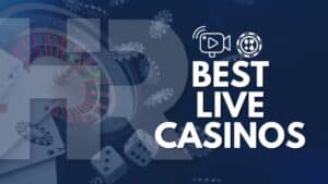 Best Live Casinos