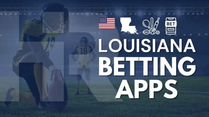 Louisiana Betting Apps