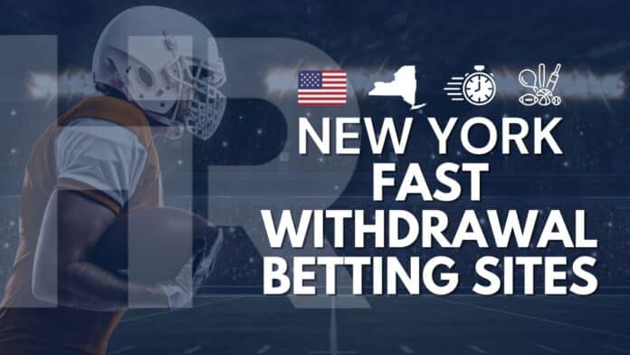 NewYork FastWithdrawal Betting Sites
