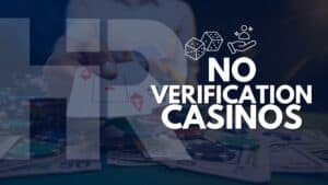 no verification casinos