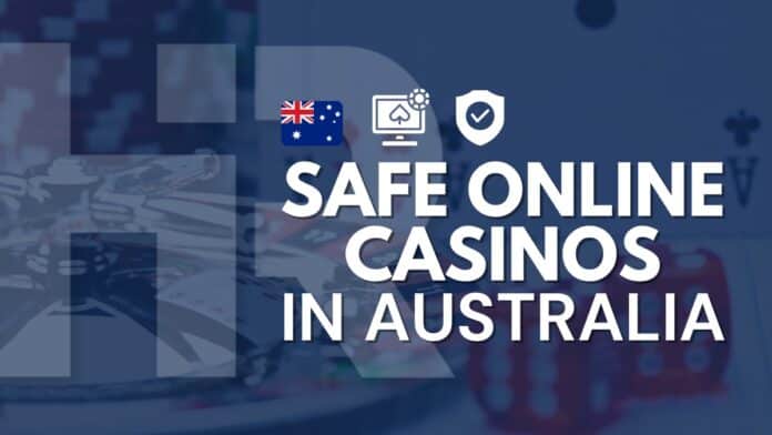 Safe Online Casinos in Australia