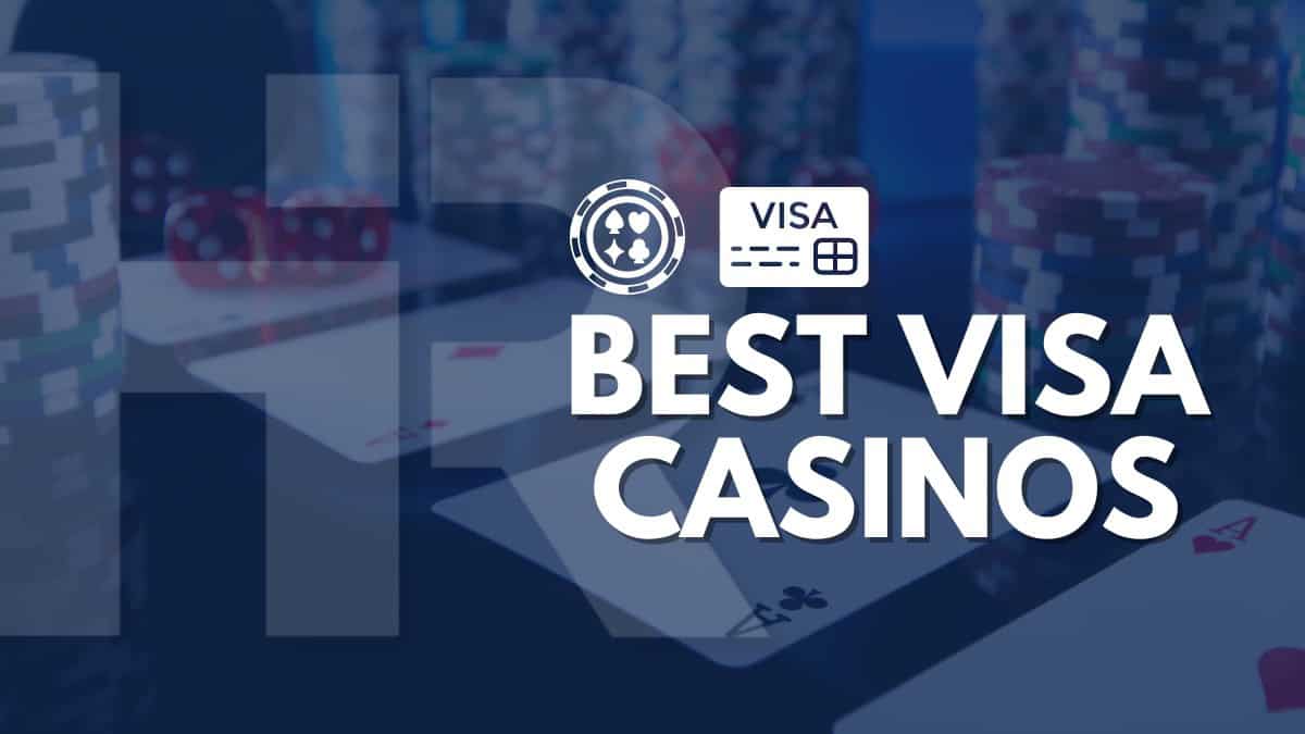 Best Visa Casinos in 2024 – 10 Casino Sites Accepting Visa