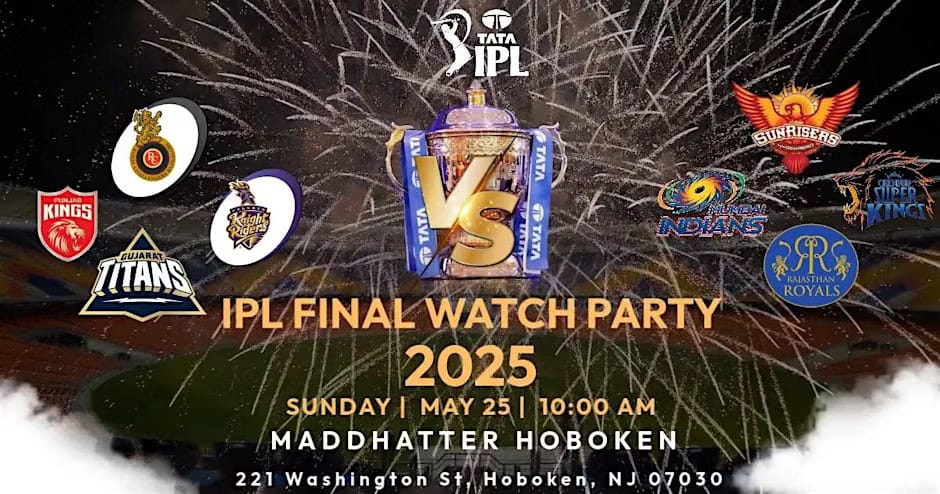 IPL FINALS OFFICIAL WATCH PARTY AT MADDHATTER HOBOKEN