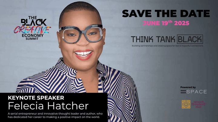 Think Tank Black – A Juneteenth Summit for Black Creatives, Innovators & Founders