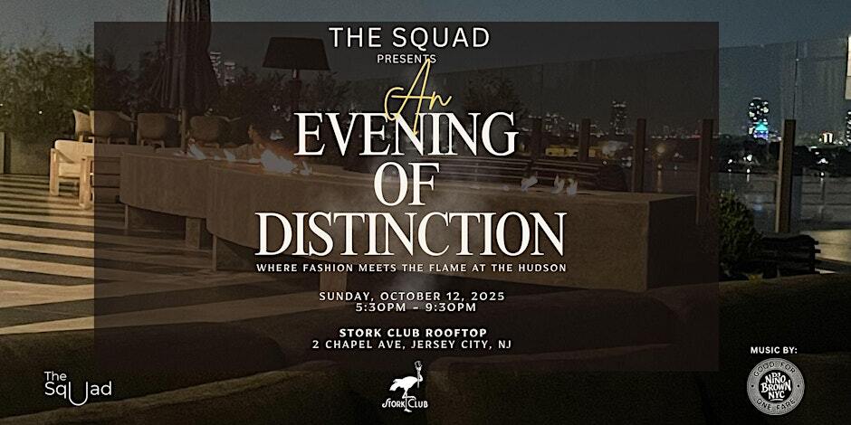 The Squad Presents An Evening of Distinction, a Rooftop Affair