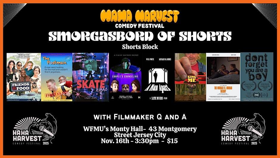 Ha Ha Harvest Comedy Festival Presents: Smorgasbord of Shorts
