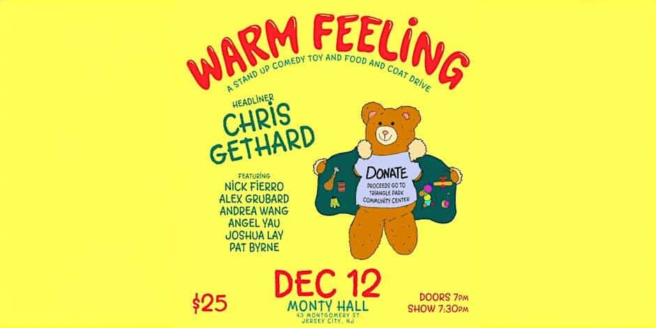 Warm Feeling - A Comedy Fundraiser (featuring Chris Gethard!)